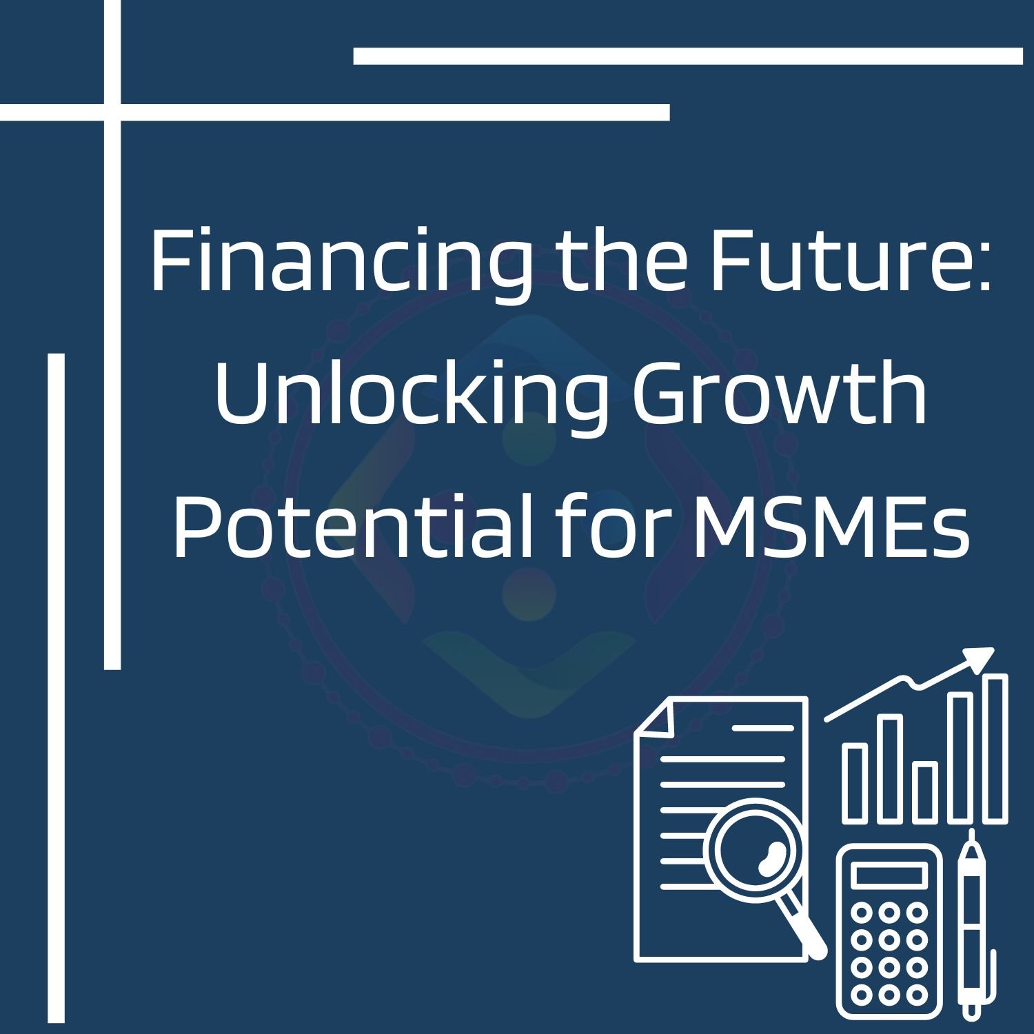 Financing The Future Unlocking Growth Potential For Msmes